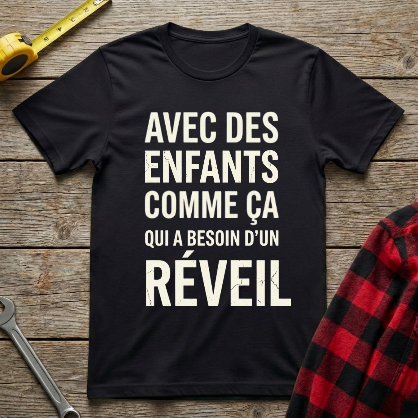 Avec des enfants comme ça T-Shirt
