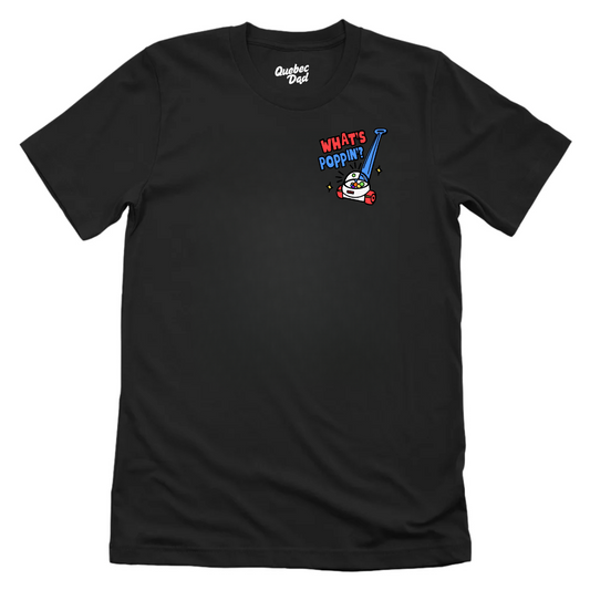 What's Poppin' T-shirt