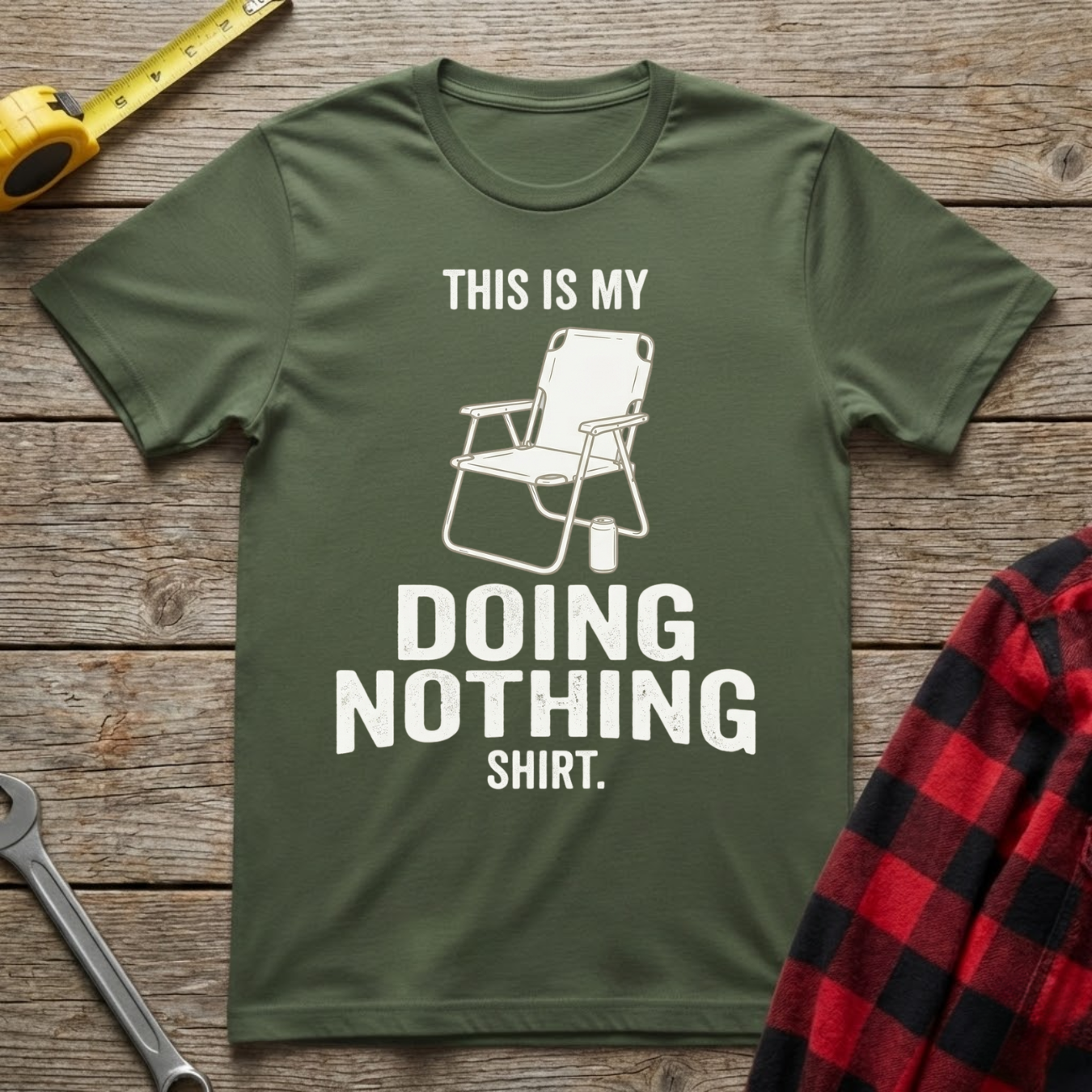 Doing Nothing Shirt T-Shirt