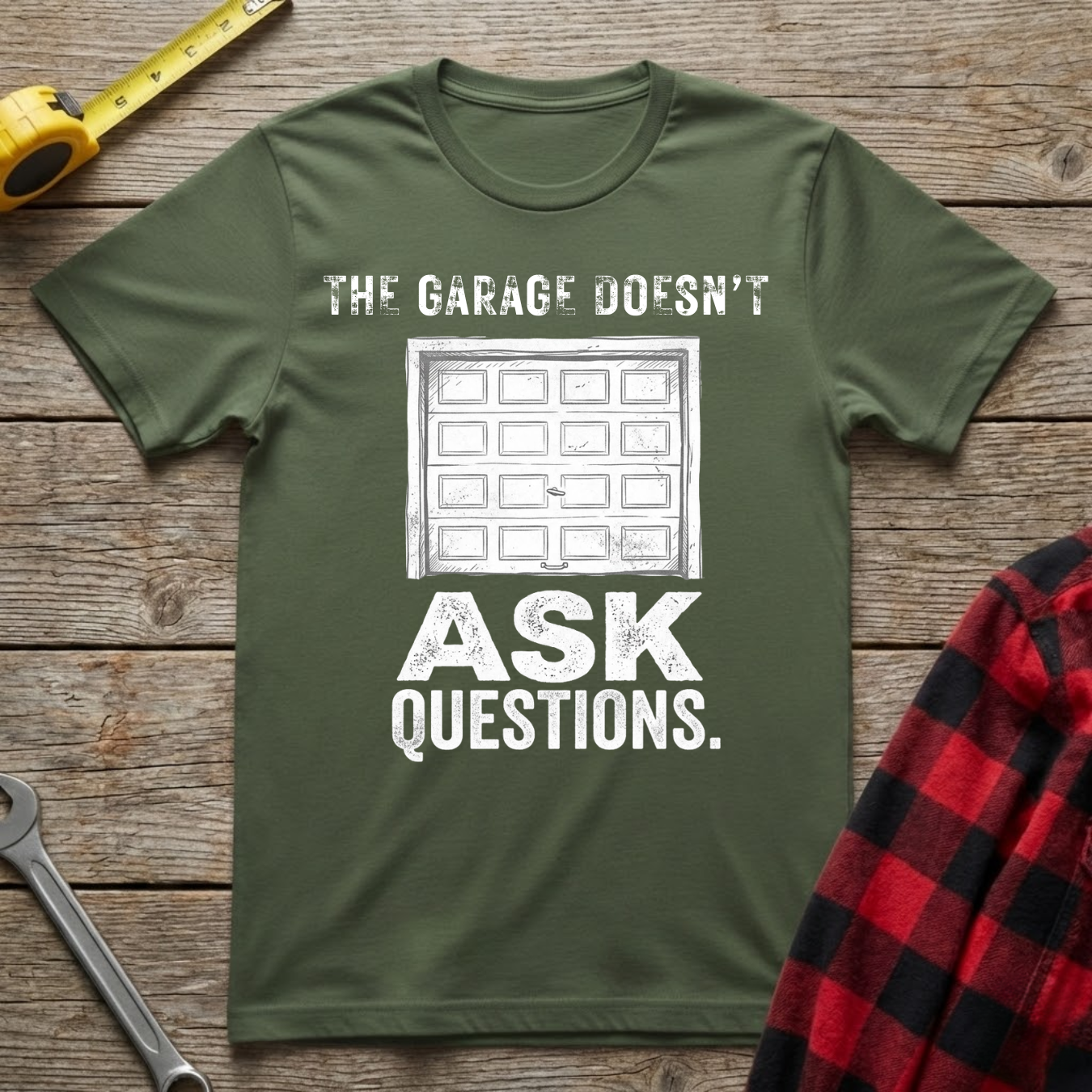 The Garage Doesn't Ask Questions T-Shirt