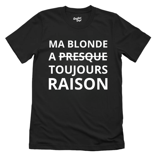 Toujours Raison T-shirt