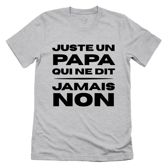 Jamais Non T-shirt