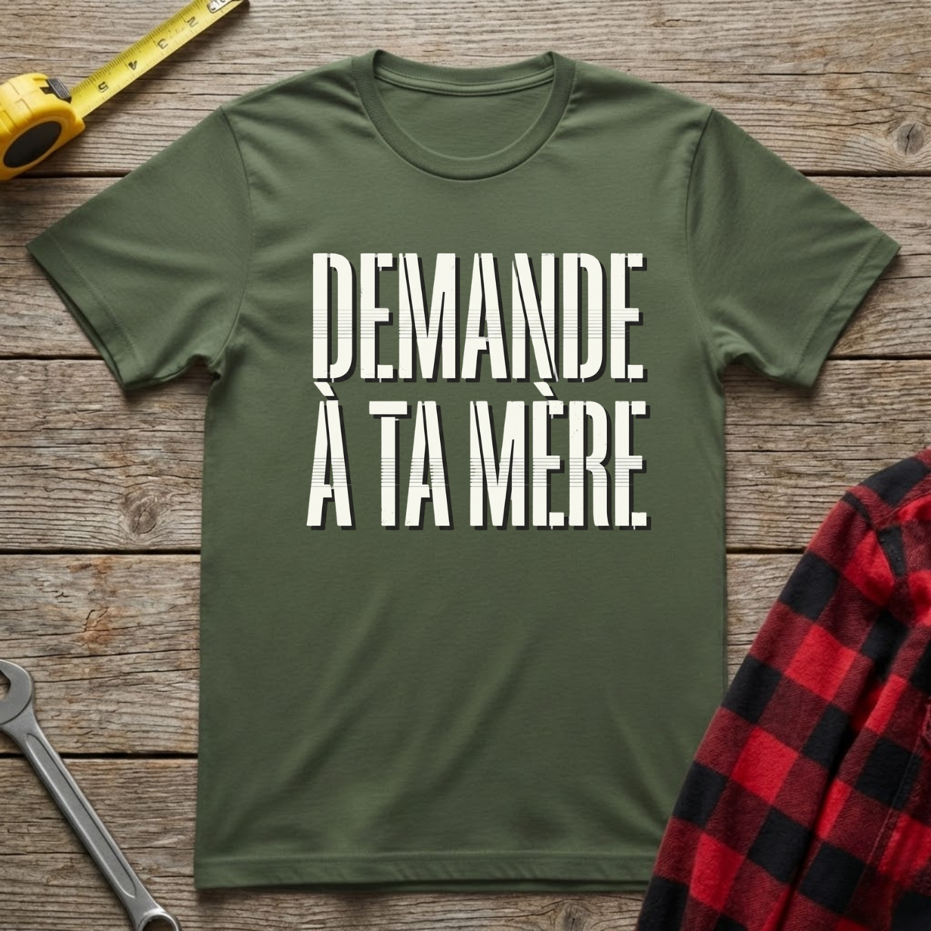 Demande à ta mère T-Shirt