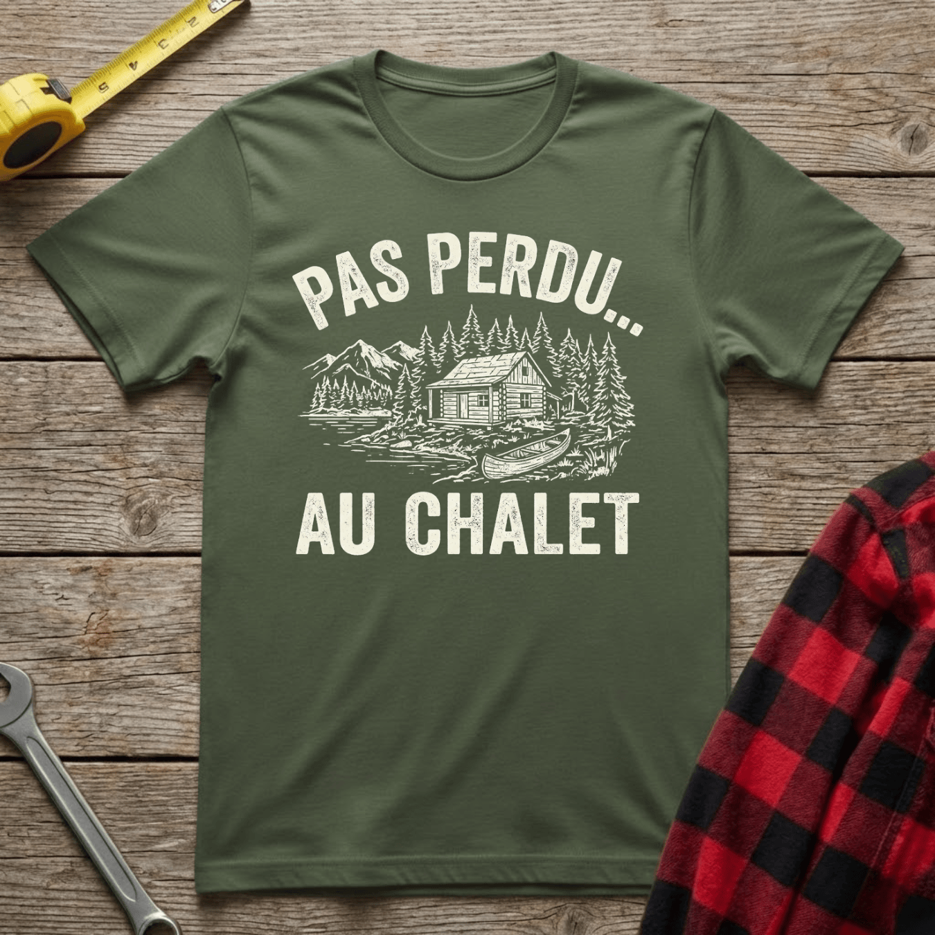 Pas Perdu... Au Chalet T-Shirt