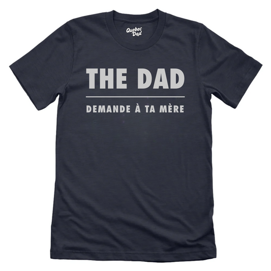 Demande à Ta Mère T-shirt