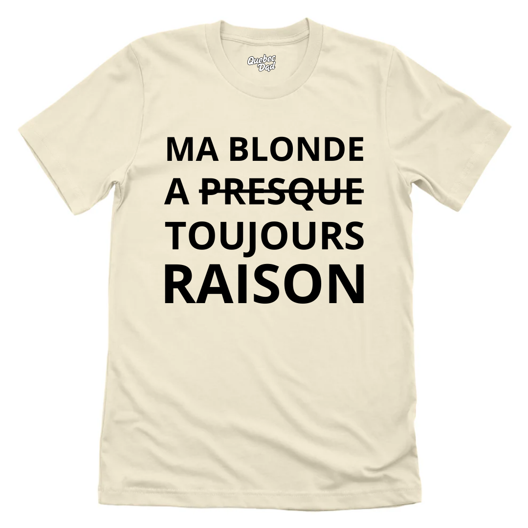 Toujours Raison T-shirt