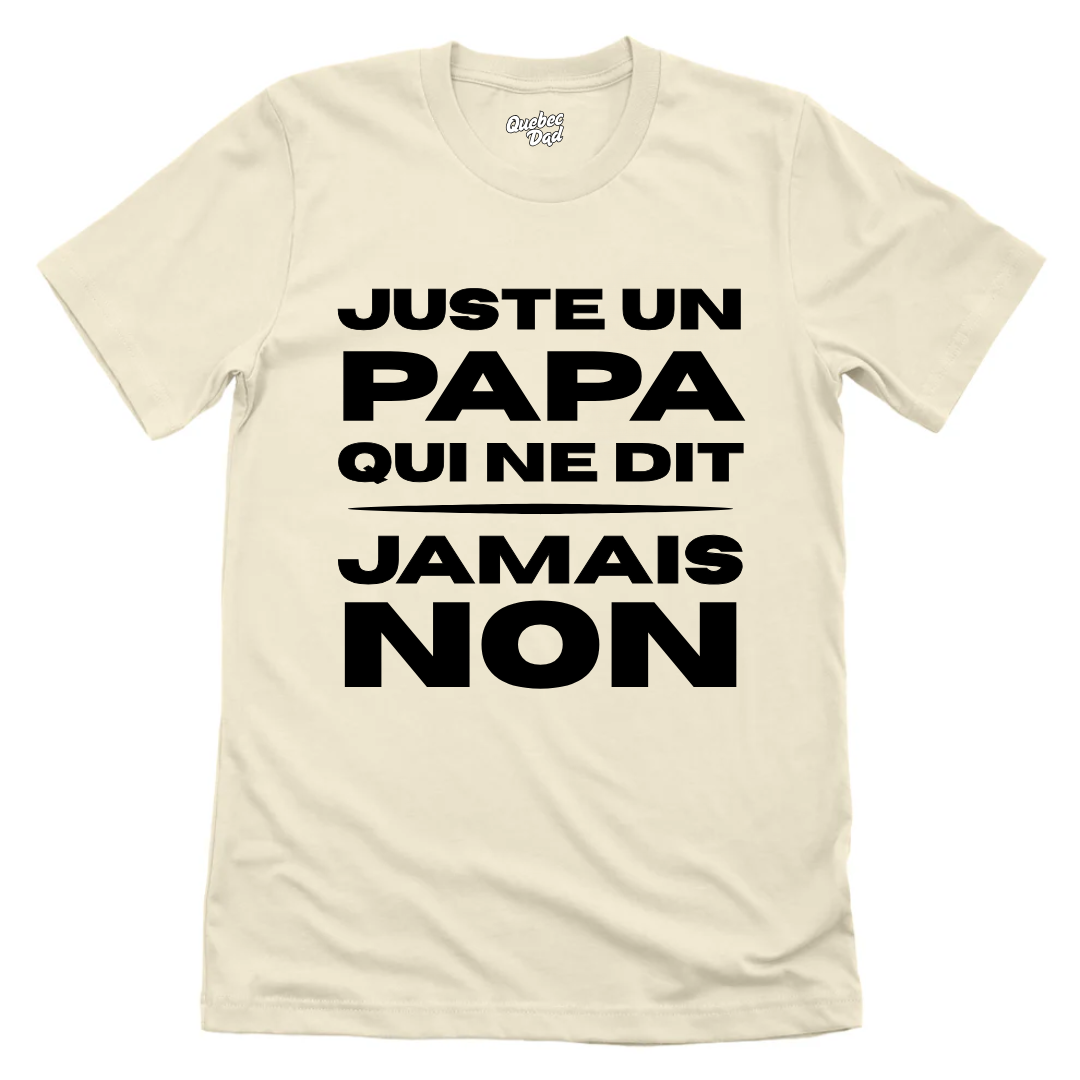 Jamais Non T-shirt