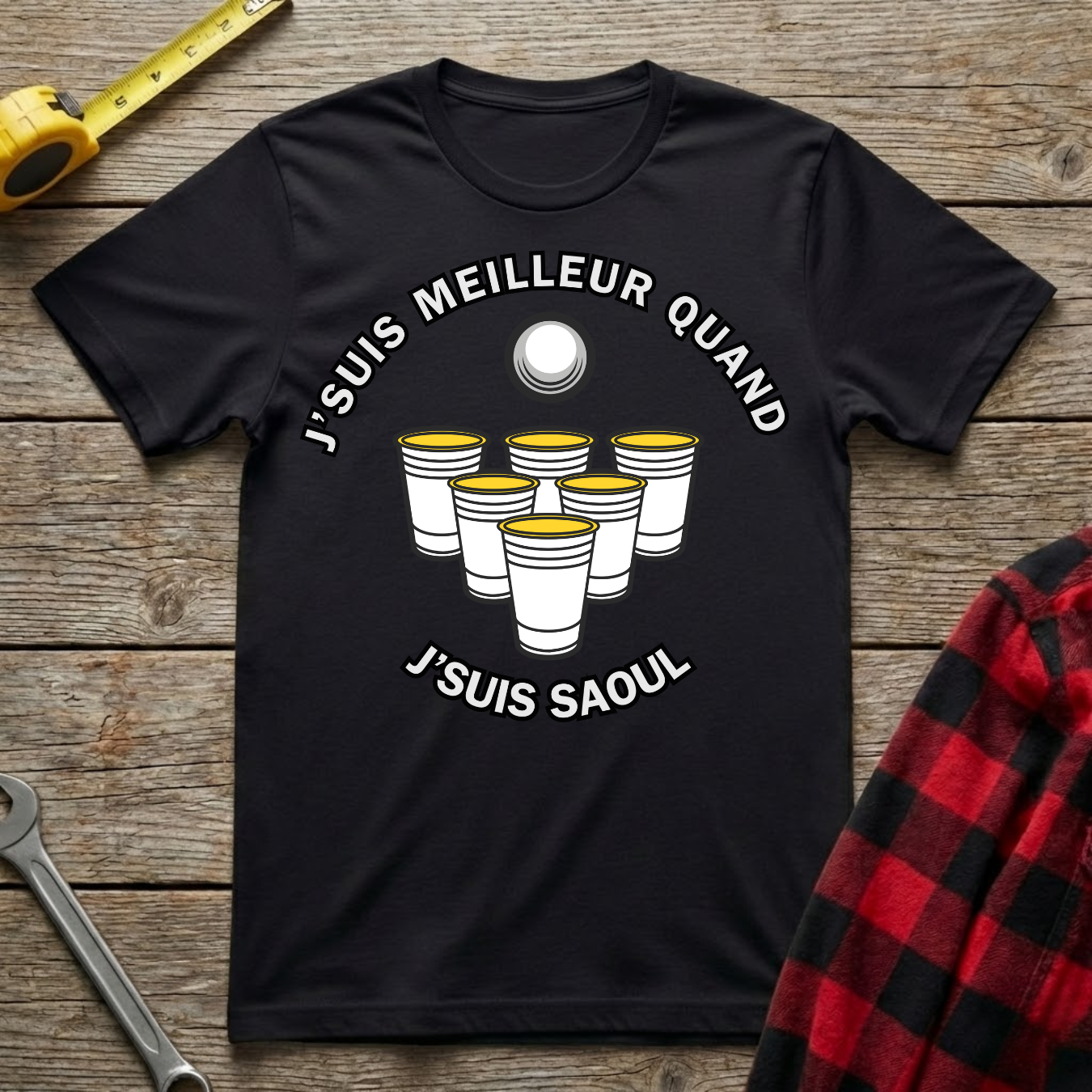 Meilleur quand j'suis Saoul T-Shirt