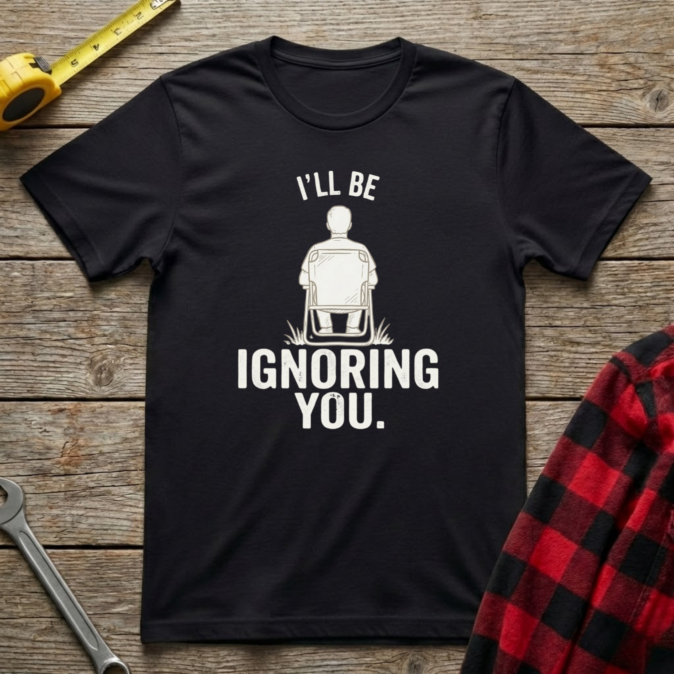 I'll be ignoring you T-Shirt
