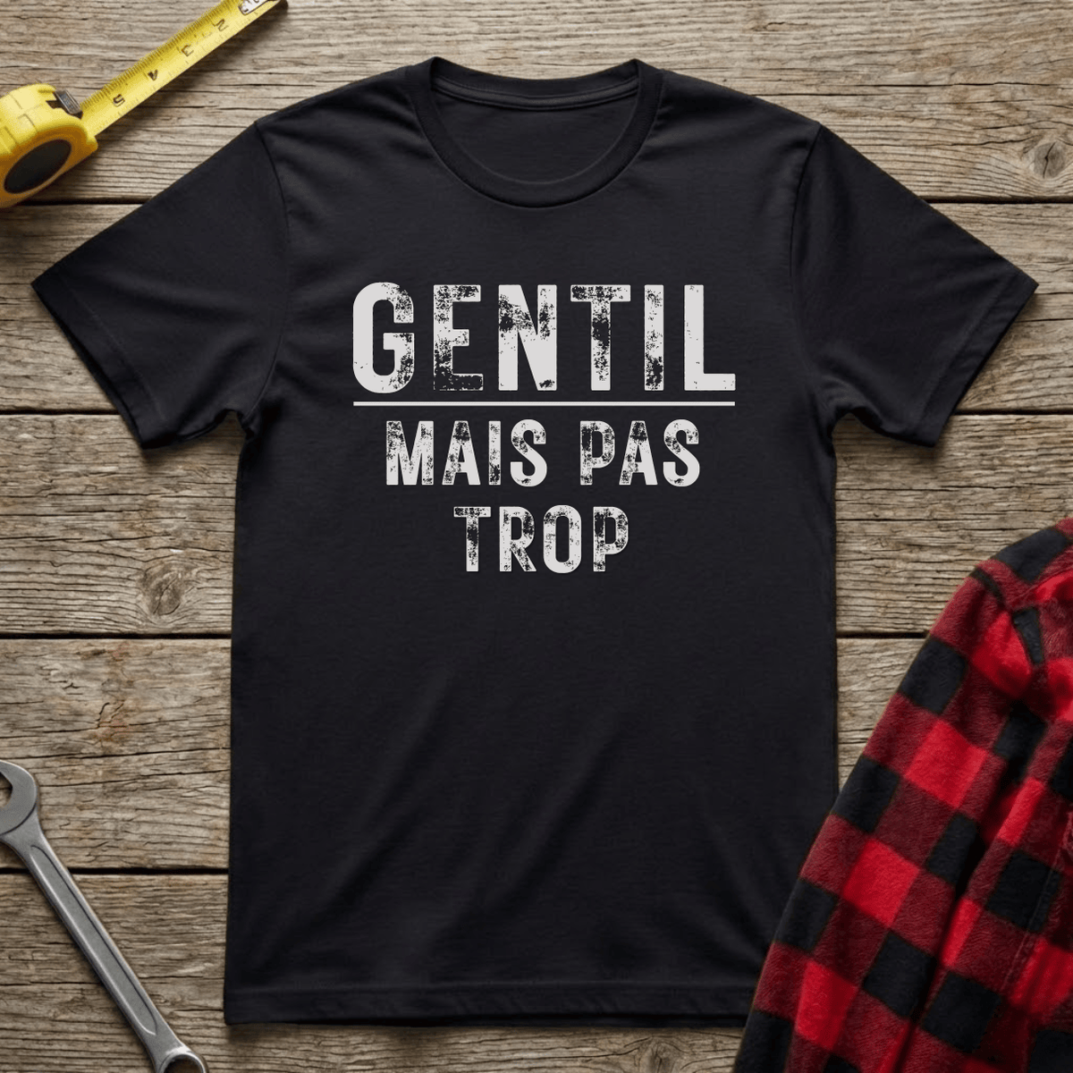 Gentil mais pas trop T-Shirt