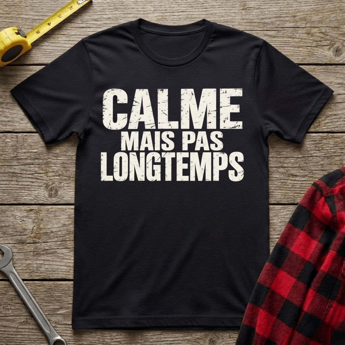 Calme mais pas longtemps T-Shirt