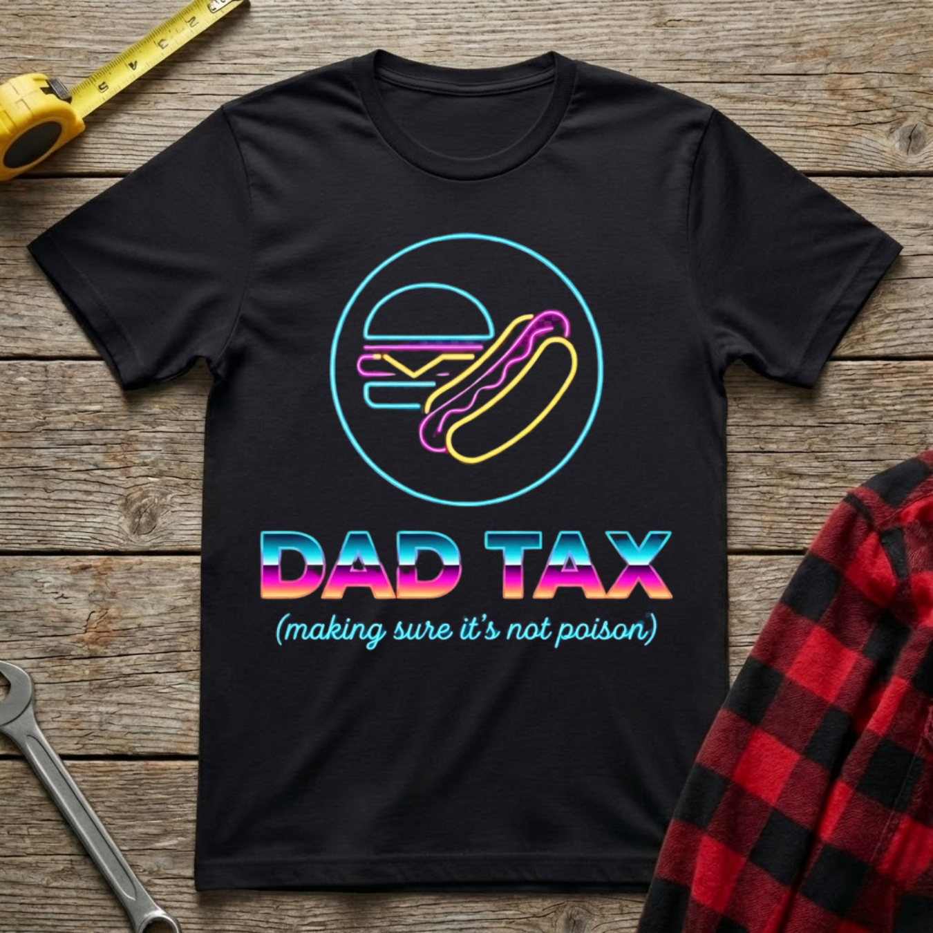 Dad Tax T-Shirt