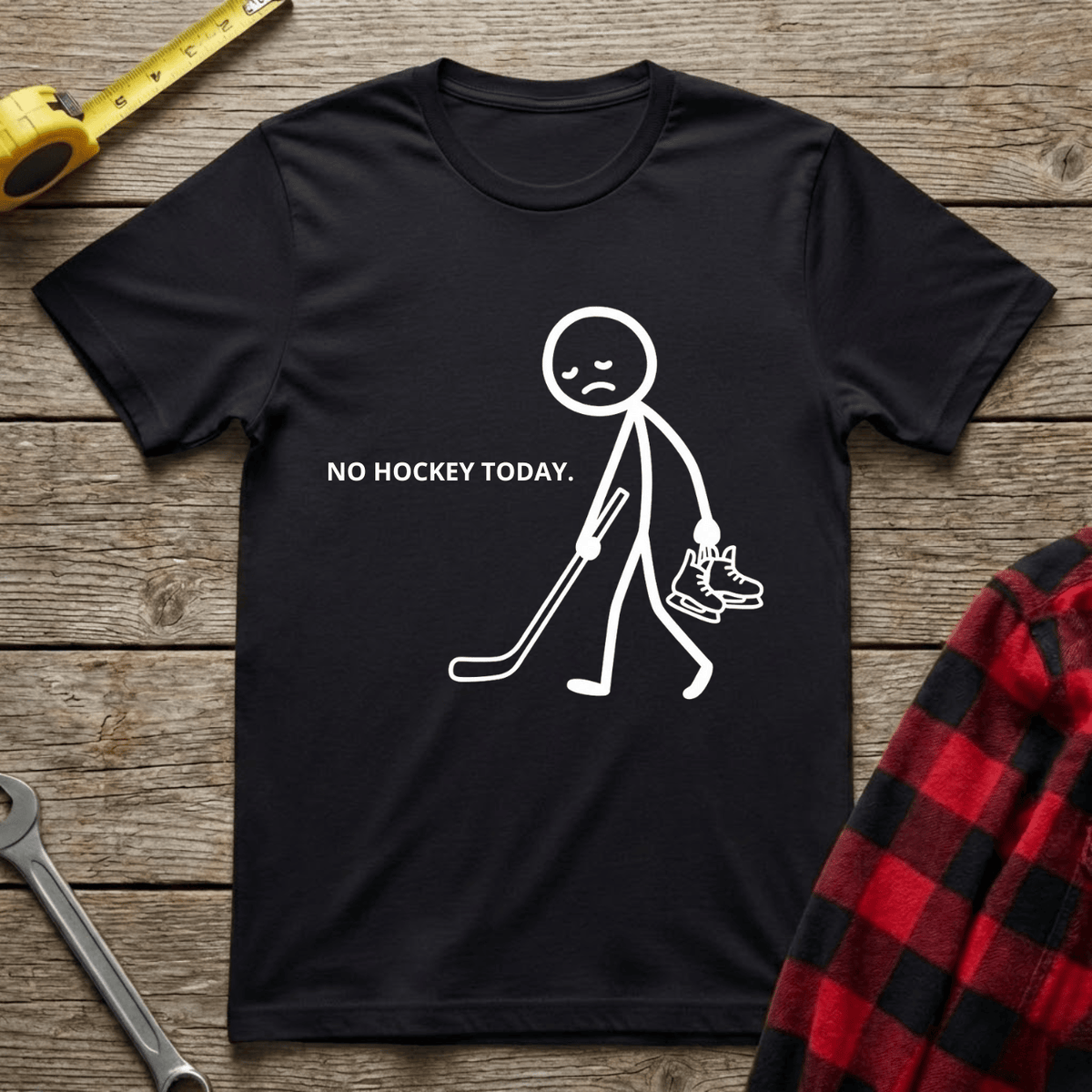 No hockey today T-Shirt