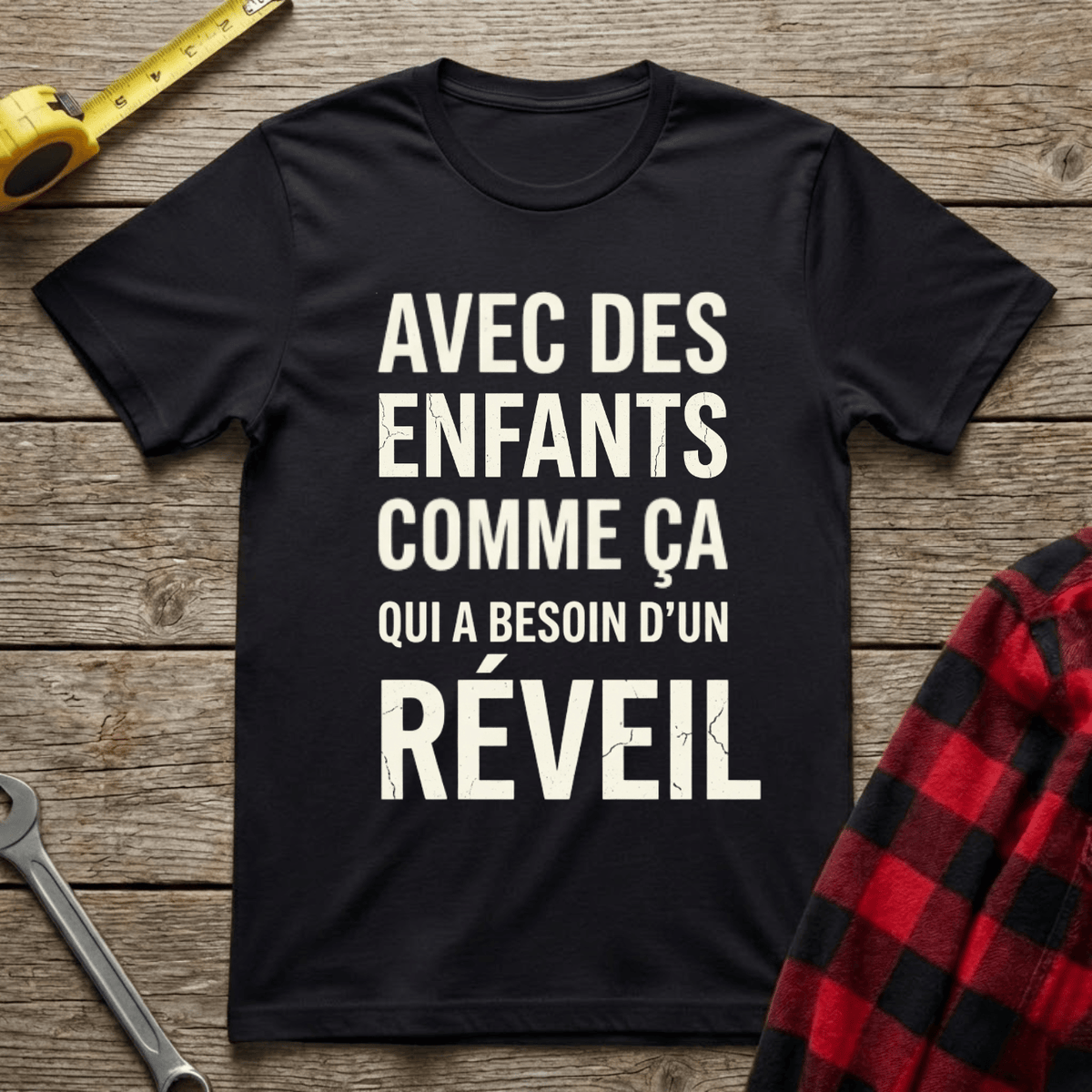 Avec des enfants comme ça T-Shirt