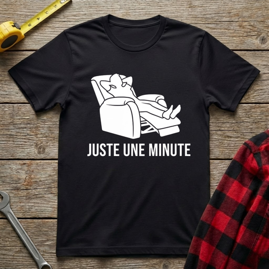 Juste une minute T-Shirt
