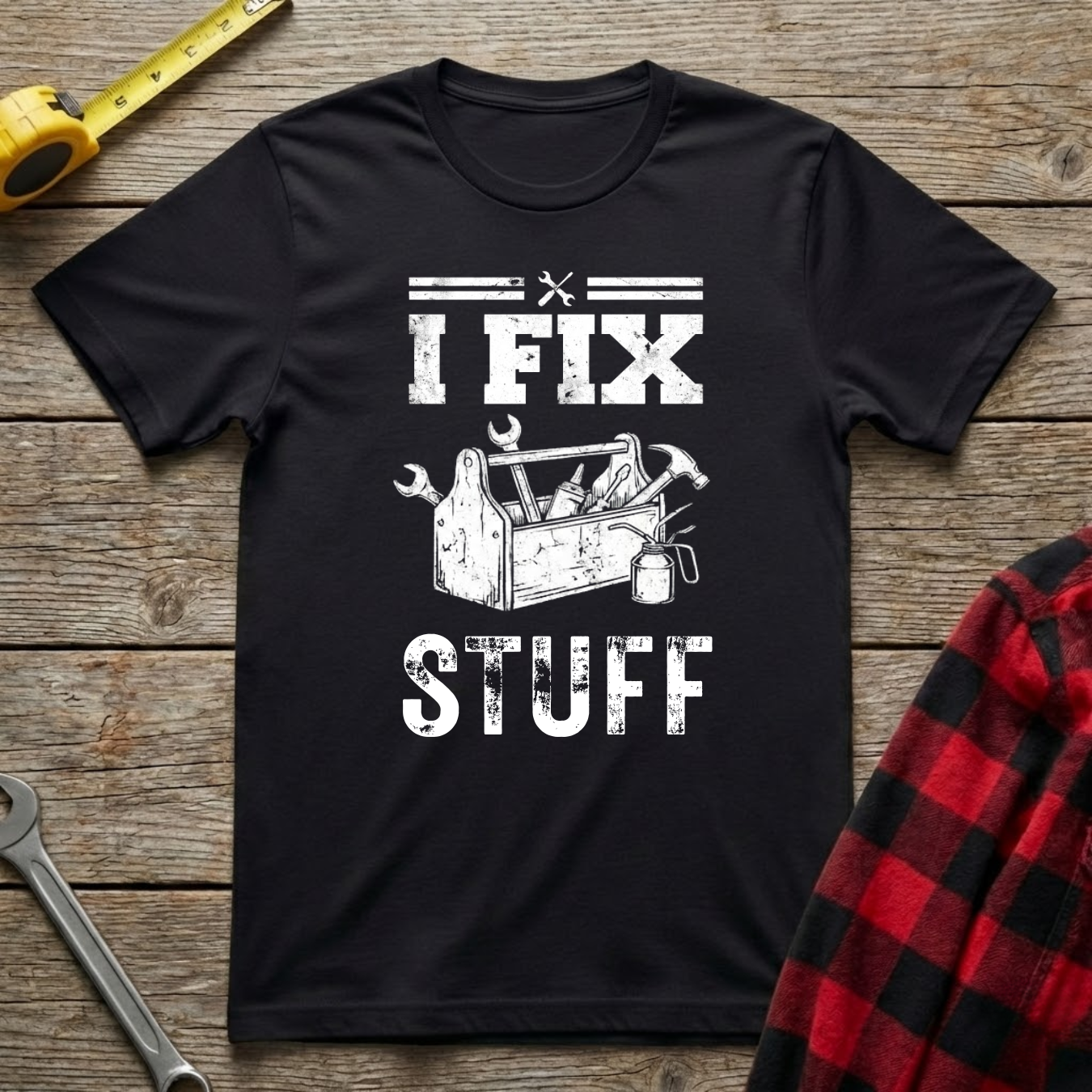 I Fix Stuff T-Shirt