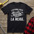 J'attends La Neige T-Shirt