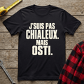 J'suis Pas Chialeux T-Shirt