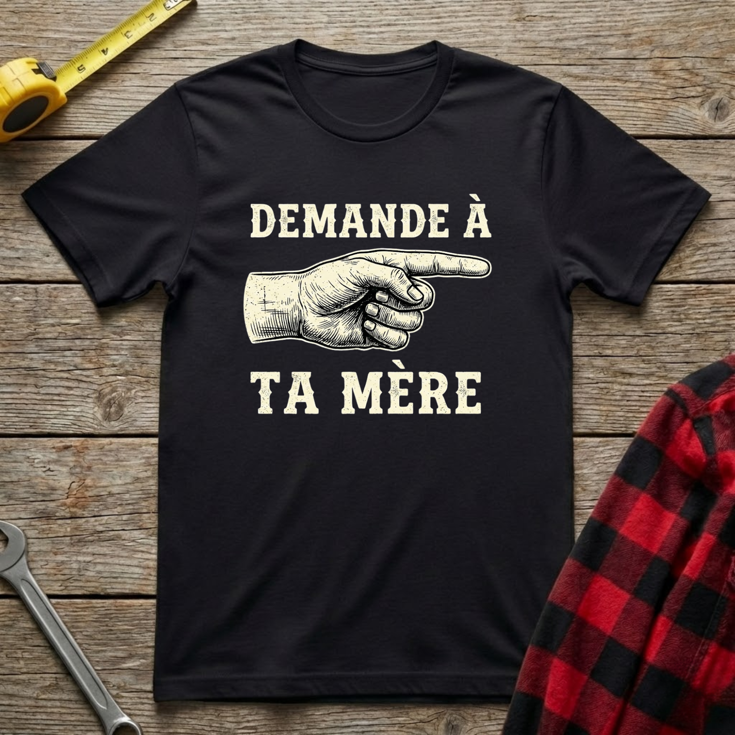 Demande à ta mère T-Shirt