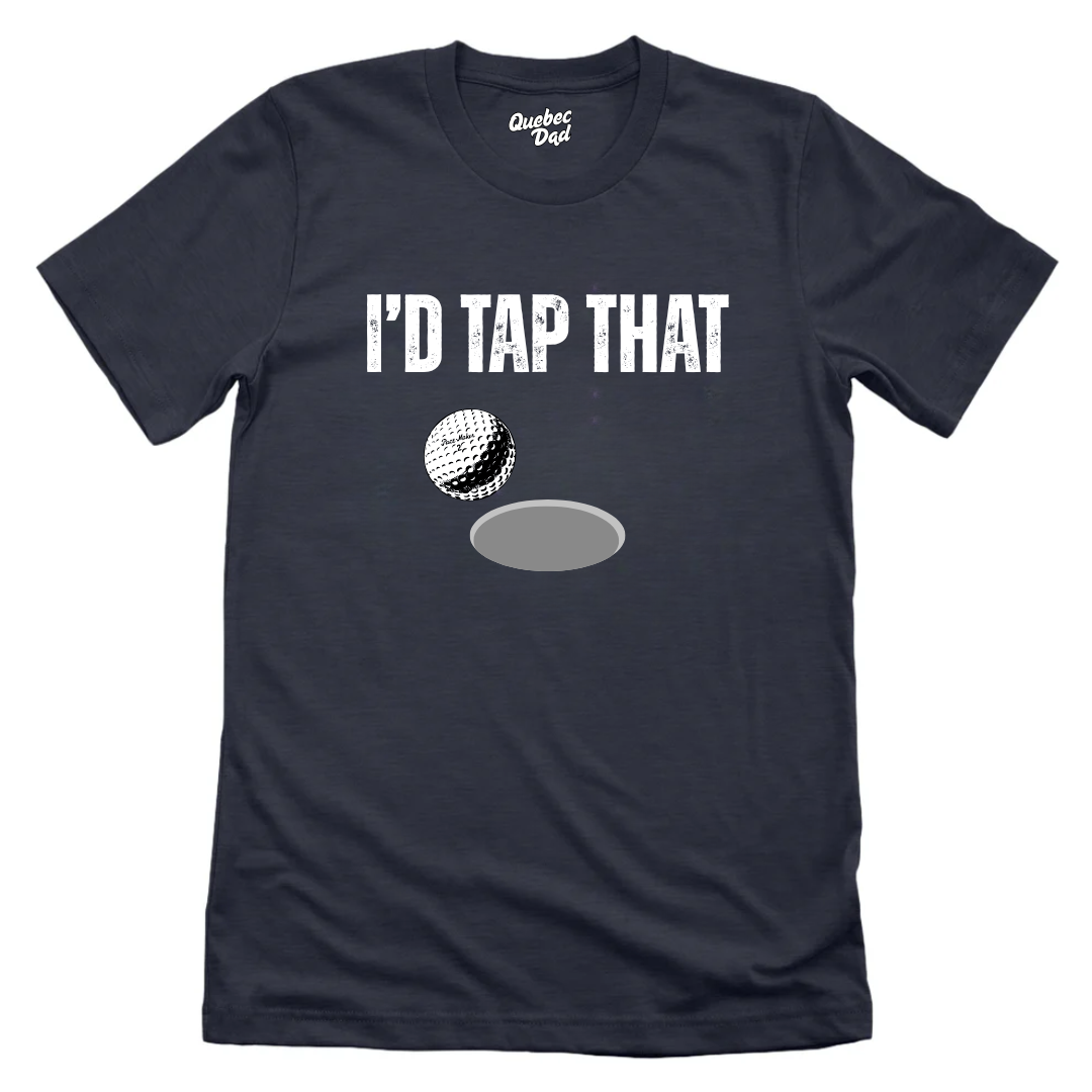 I'd Tap That T-shirt