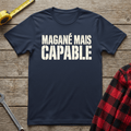 Magané Mais Capable T-Shirt