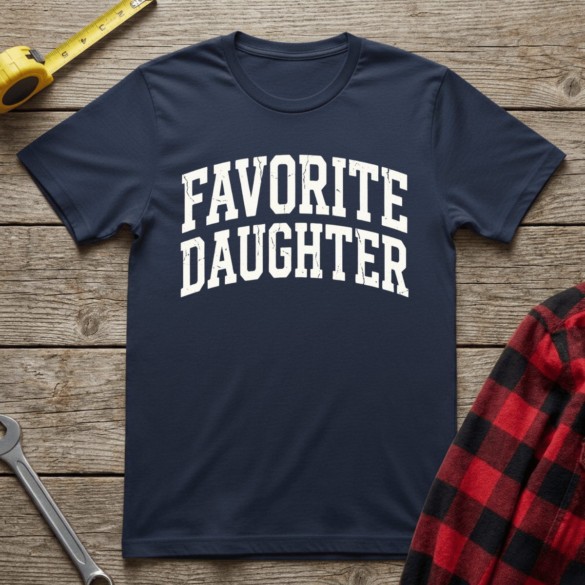 Favorite Daughter T-Shirt
