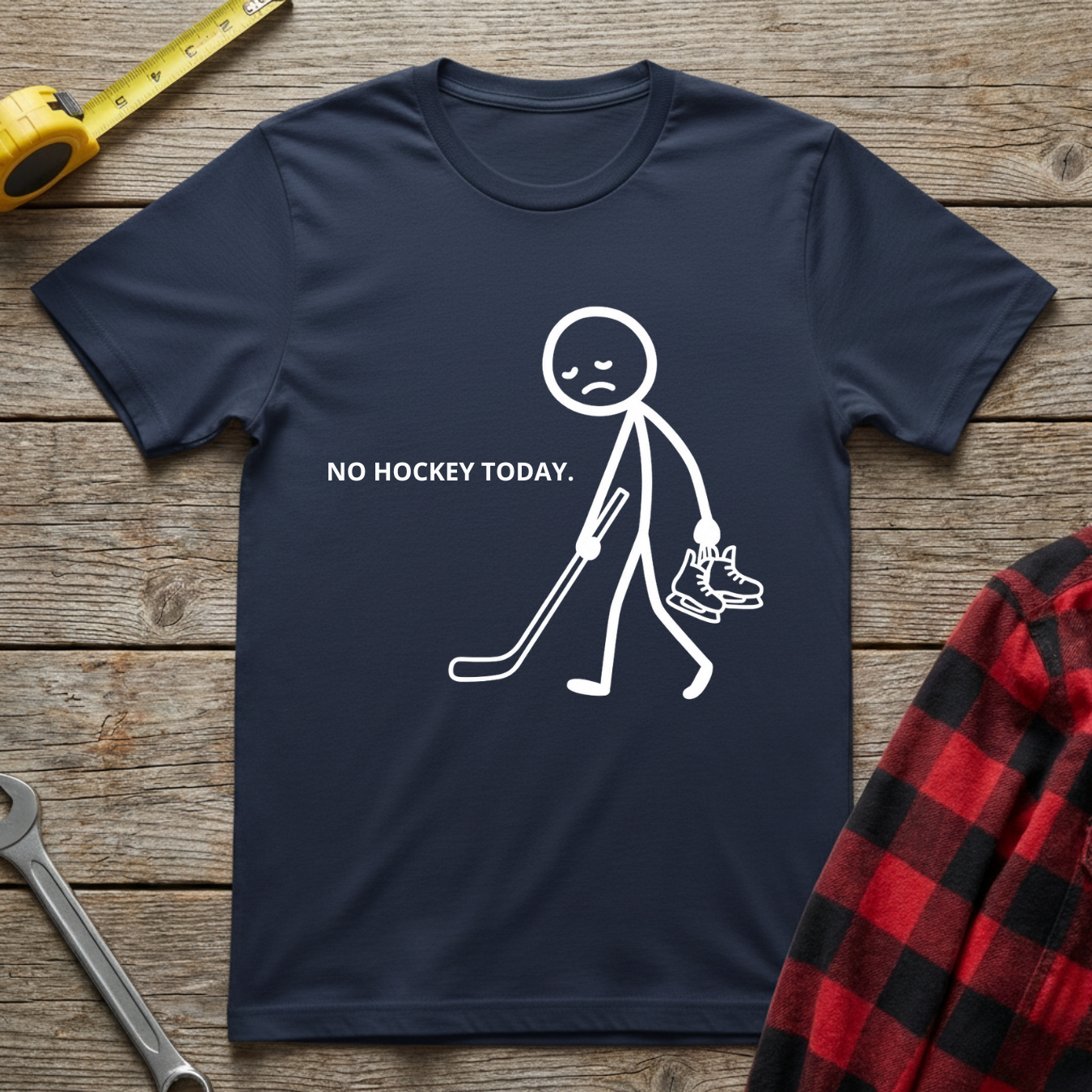 No hockey today T-Shirt