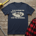 Pas réparable T-Shirt