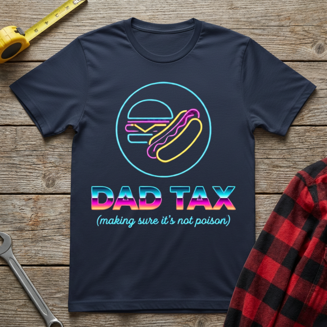 Dad Tax T-Shirt