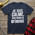 Je Suis Calme T-Shirt