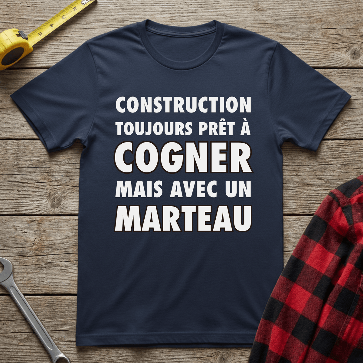 Toujours prêt à cogner T-Shirt