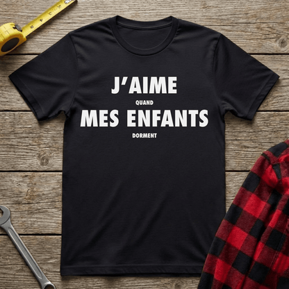 J'aime mes enfants… quand ils dorment T-Shirt