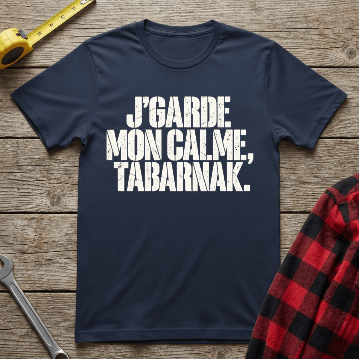 J'garde Mon Calme T-Shirt