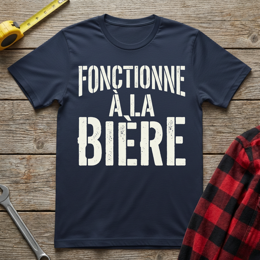 Fonctionne à la bière T-Shirt