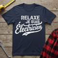 Relaxe je suis Électricien T-Shirt