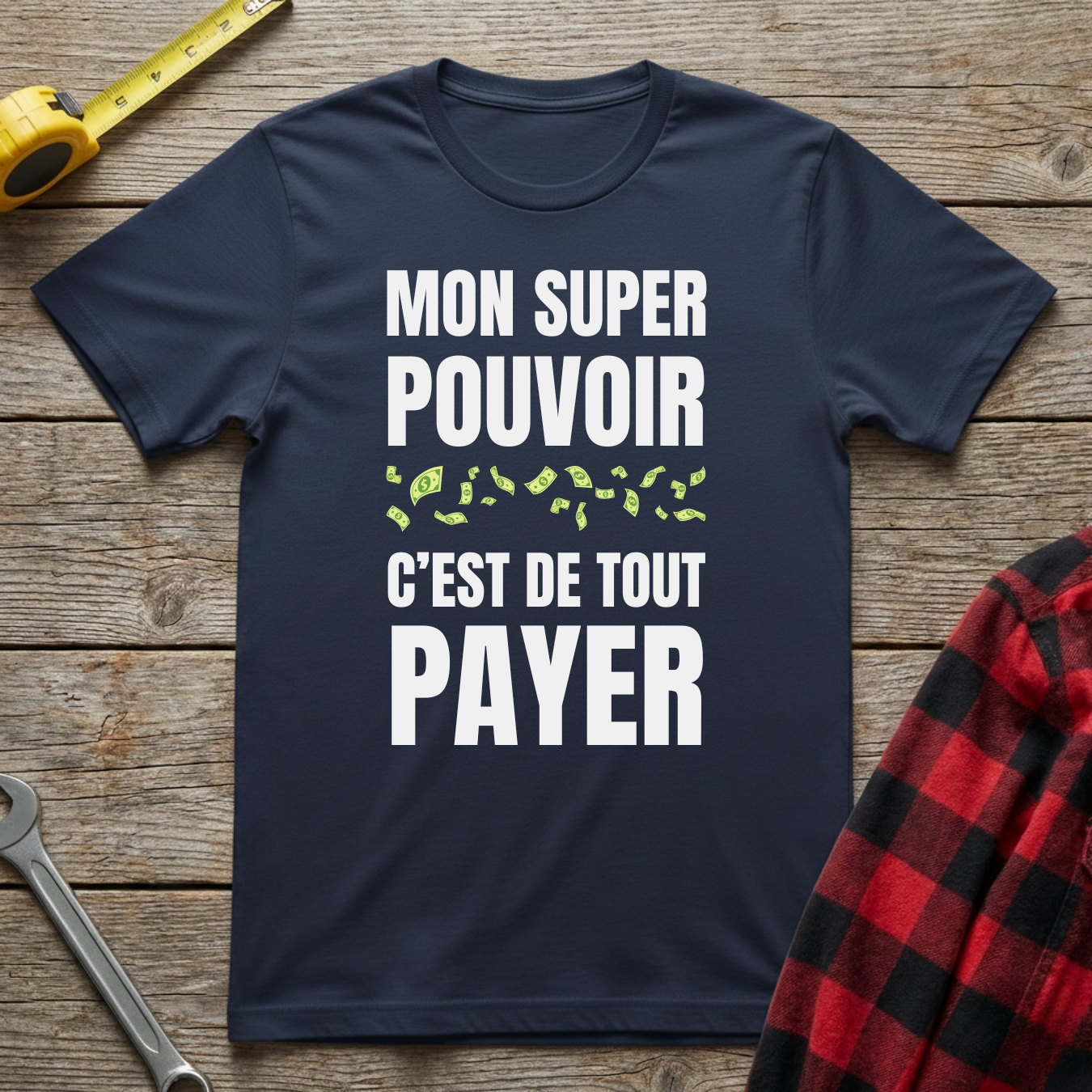 Mon Super Pouvoir T-Shirt
