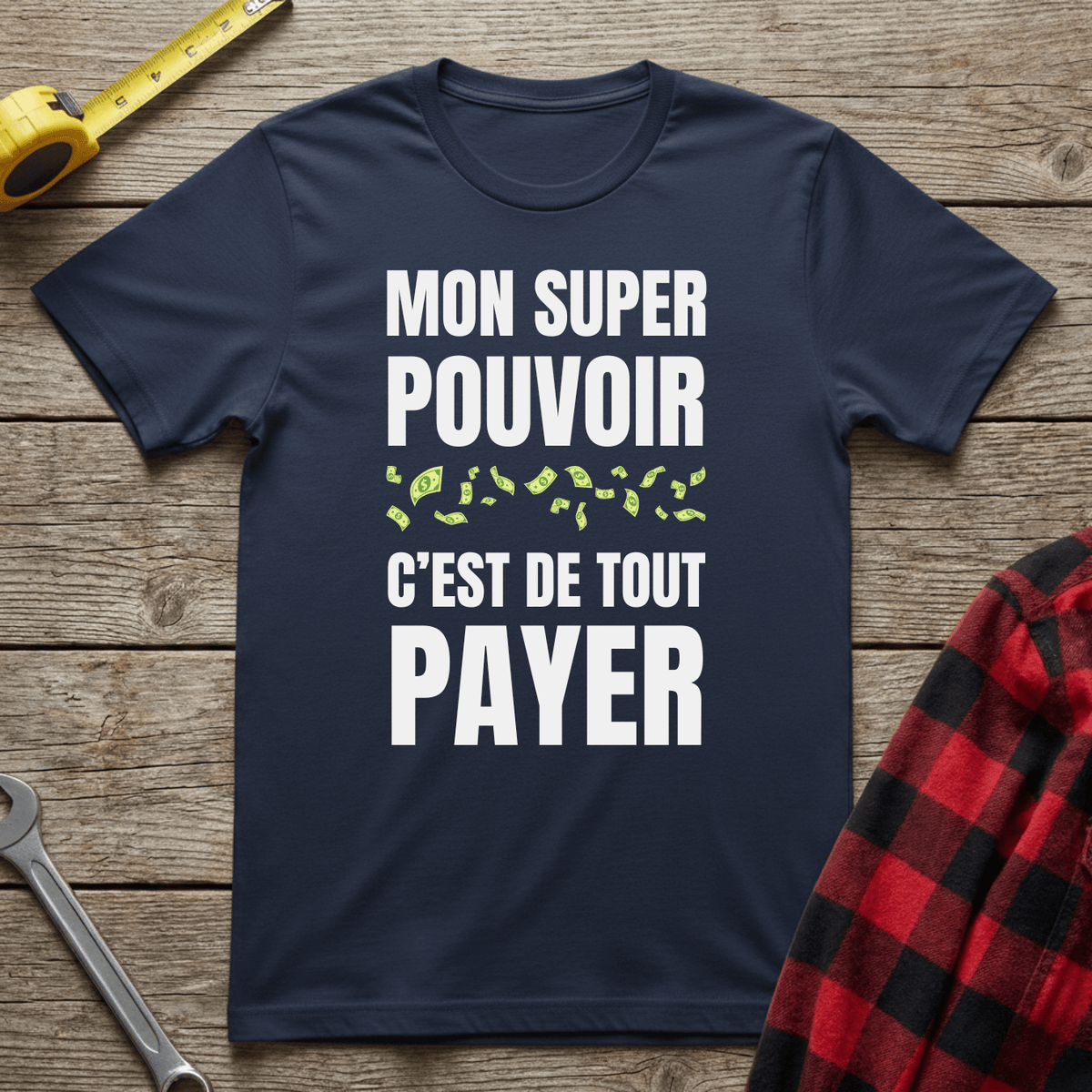 Mon Super Pouvoir T-Shirt
