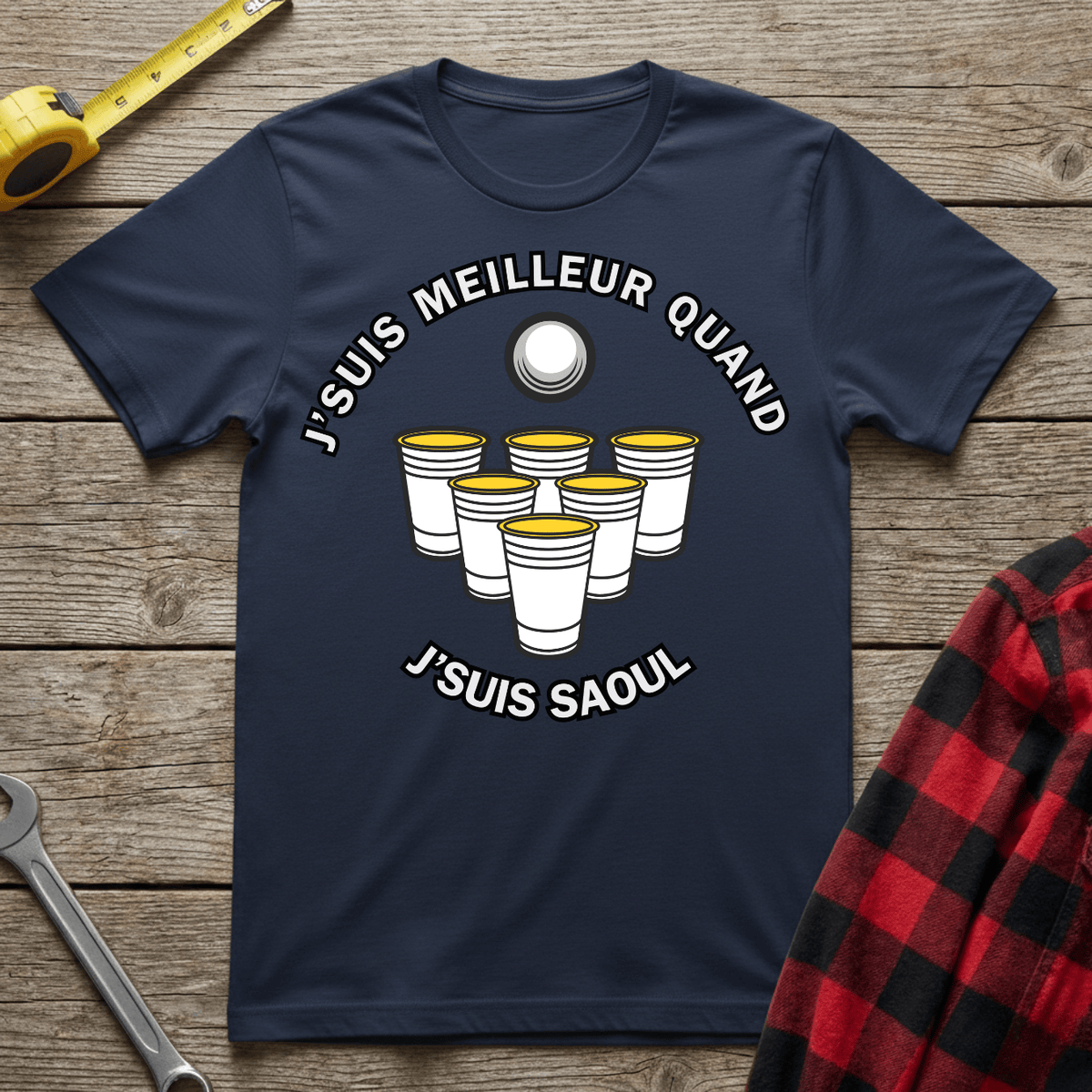 Meilleur quand j'suis Saoul T-Shirt