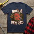 Brûlé ben red T-Shirt