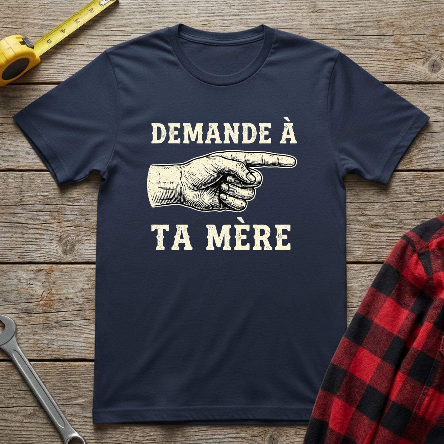 Demande à ta mère T-Shirt