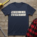 Je fais de mon mieux T-Shirt
