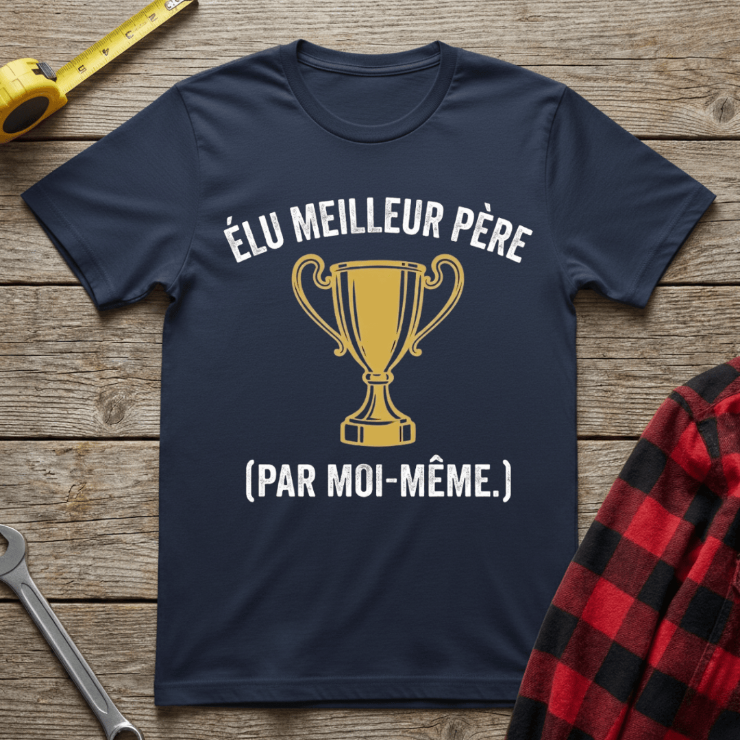Élu Meilleur Père T-Shirt