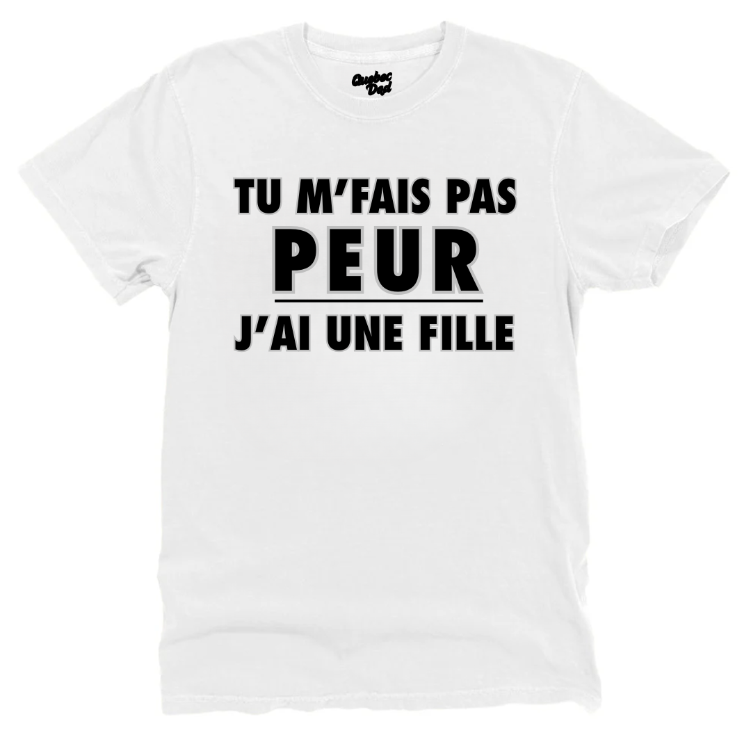 Tu M'fais Pas Peur T-shirt