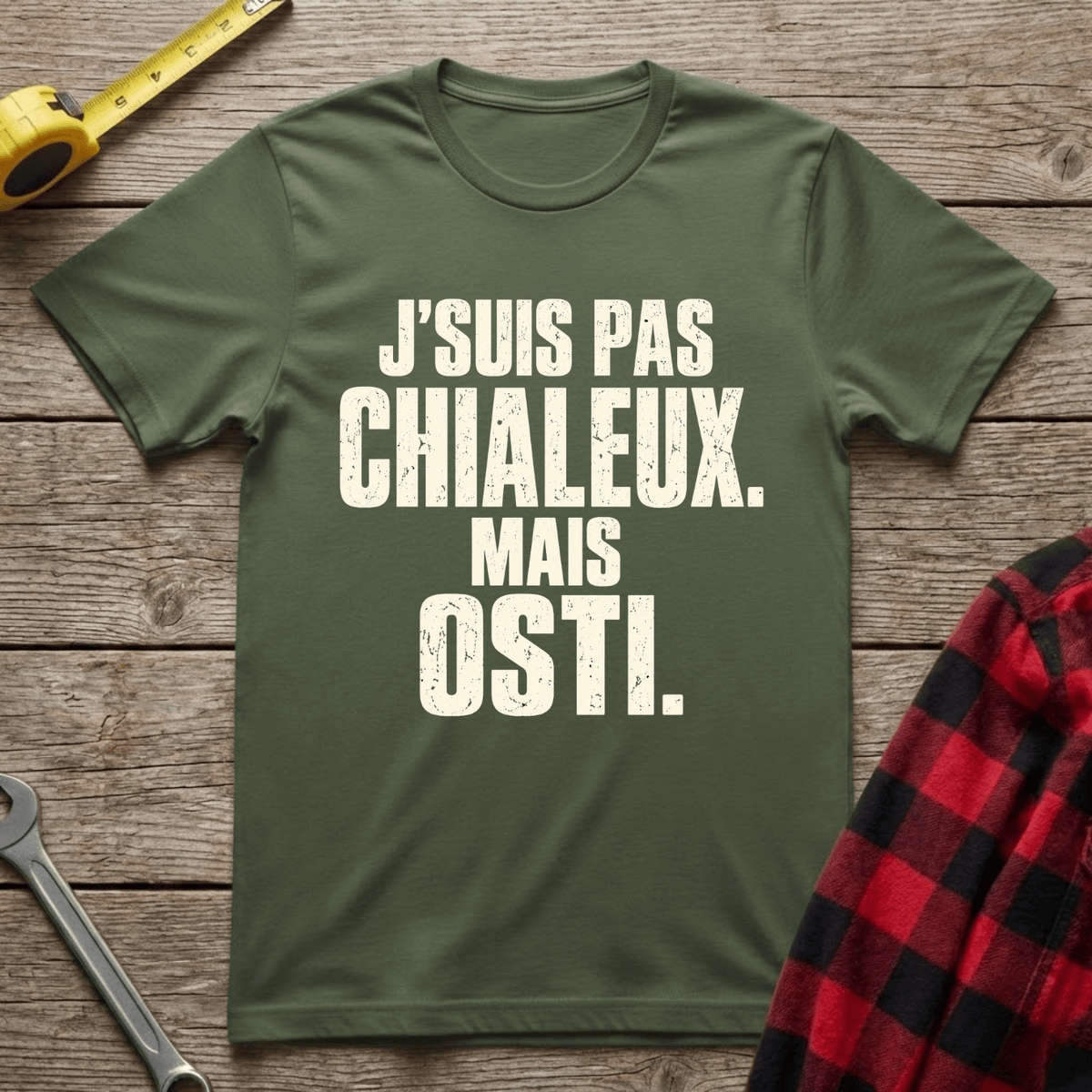 J'suis Pas Chialeux T-Shirt