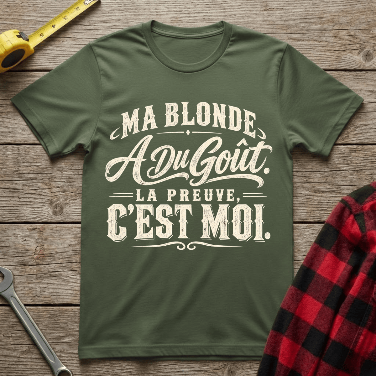 Ma Blonde a du Goût T-Shirt
