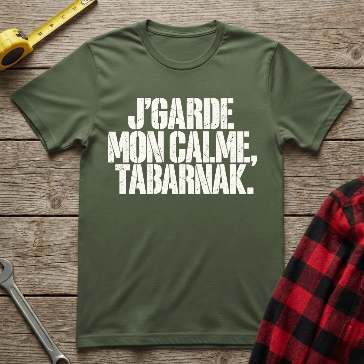 J'garde Mon Calme T-Shirt