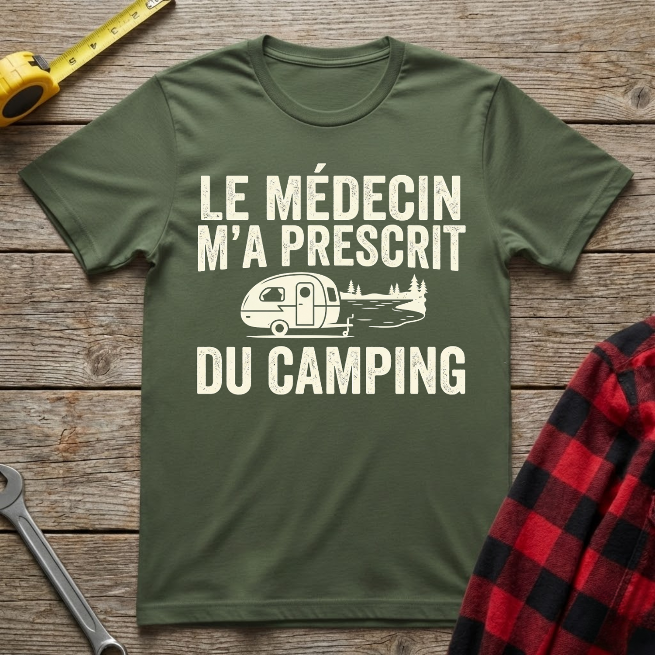 Le Médecin m'a Prescrit du Camping T-Shirt