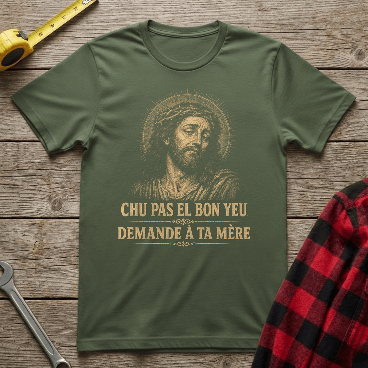 Chu pas el bon yeu T-Shirt