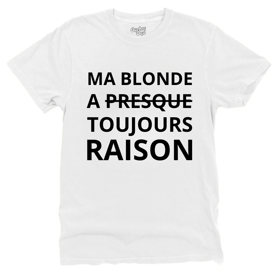 Toujours Raison T-shirt