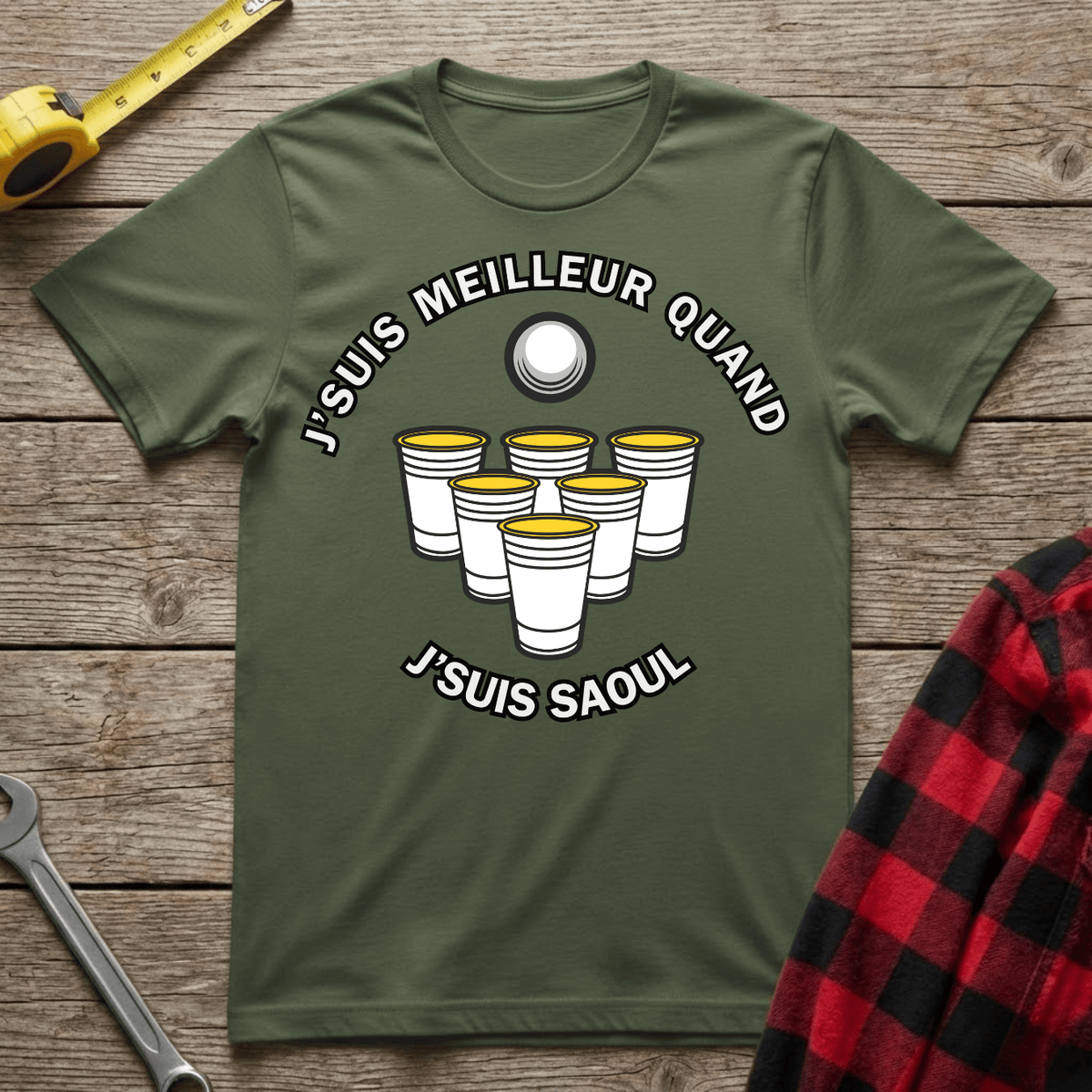 Meilleur quand j'suis Saoul T-Shirt
